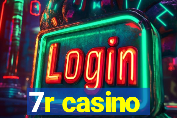 7r casino